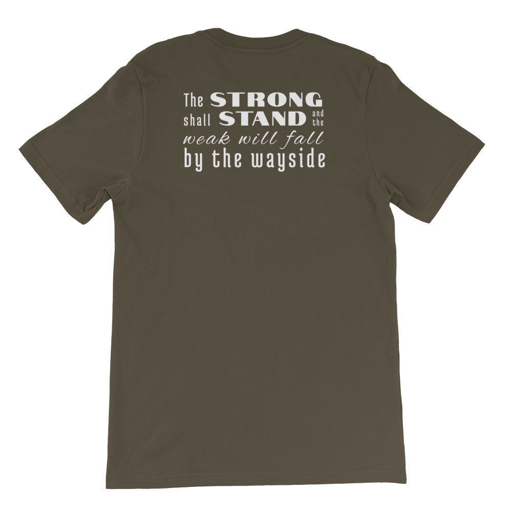 Strong Shall Stand Tee