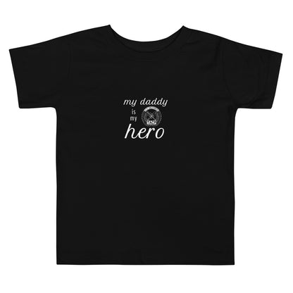 Daddy is my Hero Tee - Toddler